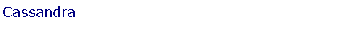 Tekstvak: Cassandra